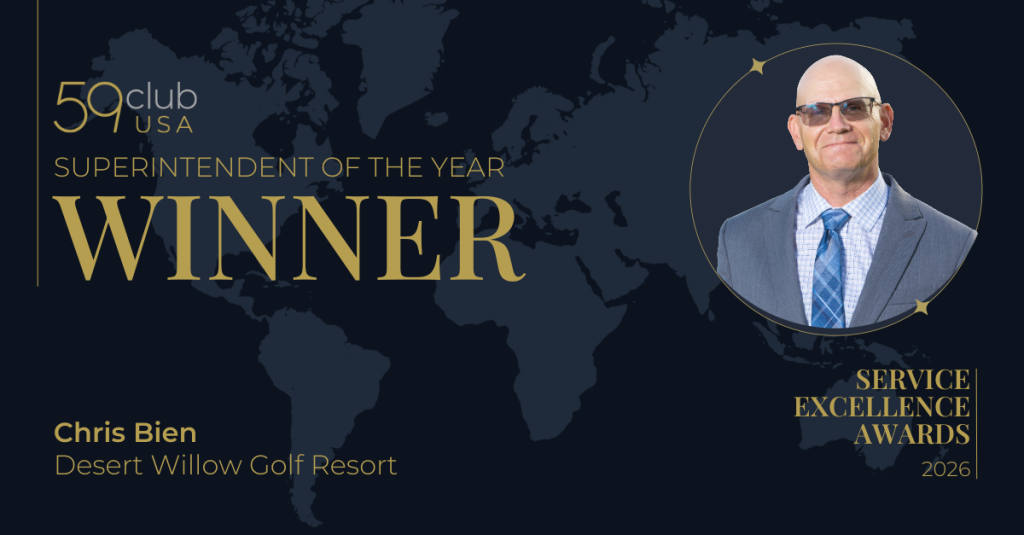 59club USA. Service Excellence Awards. 2026. Superintendent of the Year Winner. Chris Bien, Superintendent, Desert Willow Golf Resort
