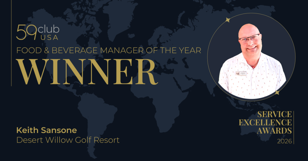 59club USA Food and Beverage Manager of the Year. Service Excellence Awards. 2026. Keith Sansone, Director of Food & Beverage, at Desert Willow Golf Resort